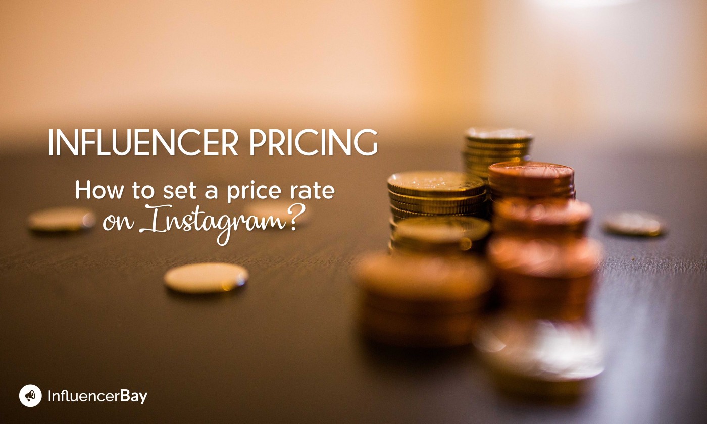 Influencer Pricing: How to set a price rate on Instagram